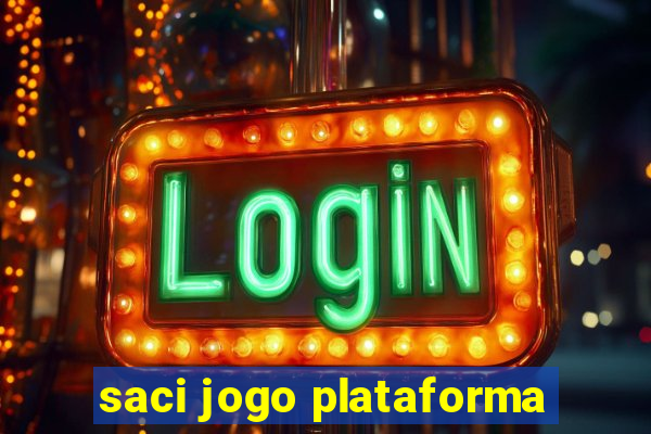 saci jogo plataforma